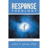 Response Theology: Agape Love Powered by Holy Spirit