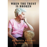 When Trust is Broken