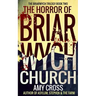 The Horror of Briarwych Church