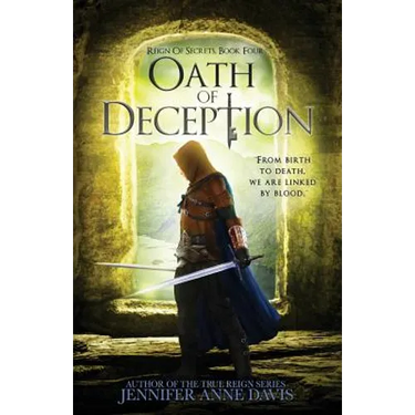 Oath of Deception: Reign of Secrets, Book 4