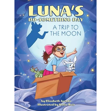 Luna's Do-Something Day: A Trip to the Moon