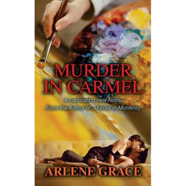 Murder in Carmel: A Captivating new Novel From the Author of Murder in Monterey