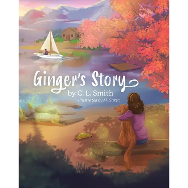 Ginger's Story: An Inspirational Story about a Girl and her Therapy Dog