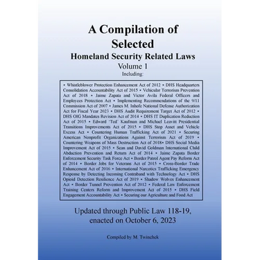 Compilation of Homeland Security Related Laws Vol. 1
