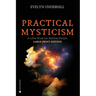 Practical Mysticism: A Little Book for Normal People
