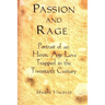 Passion & Rage: Portrait of an Heroic Age Love