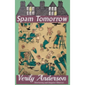 Spam Tomorrow