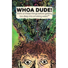 Whoa Dude!Think on these things before getting too deep into smoking Weed*: *or what the science of marijuana is telling us about the harmful effects
