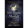 What Happens In Moonlight...