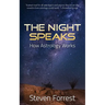 The Night Speaks: How Astrology Works