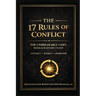The 17 Rules of Conflict: The Unbreakable Laws Beneath Every Fight