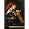 The Aziola's Cry: A Novel of the Shelleys