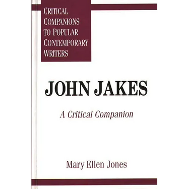 John Jakes: A Critical Companion