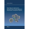 Multi-Objective Optimization utilizing Cluster Analysis applied to Dimensional Transposed Problems