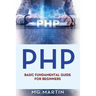 Php: Basic Fundamental Guide for Beginners