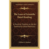 The Laws of Scientific Hand Reading: A Practical Treatise on the Art Commonly Called Palmistry