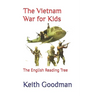 The Vietnam War for Kids: The English Reading Tree