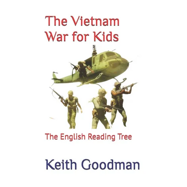 The Vietnam War for Kids: The English Reading Tree