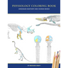 Physiology Coloring Book: Dinosaur Anatomy and Human Bones Colouring book for dinosaur lovers, veterinary technicians, paleontology and biology studen