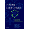 Finding Solid Ground: Overcoming Obstacles in Trauma Treatment