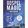 Gospel Magic Notebook: For gospel magicians, Bible class teachers, and others interested in amazing object lessons