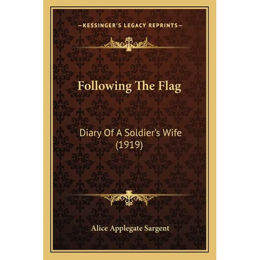 Following The Flag: Diary Of A Soldier's Wife (1919)