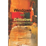 Windows into Zimbabwe: An Anthology of Short Stories