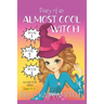 Diary of an Almost Cool Witch - Books 1, 2 and 3: Books for Girls aged 9-12