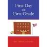 First Day in First Grade