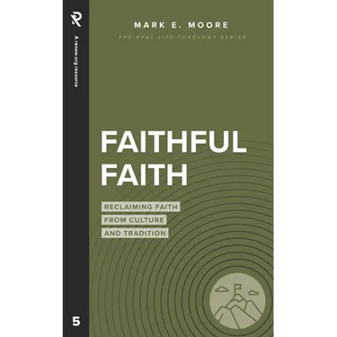 Faithful Faith: Reclaiming Faith from Culture and Tradition