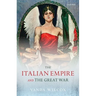 The Italian Empire and the Great War