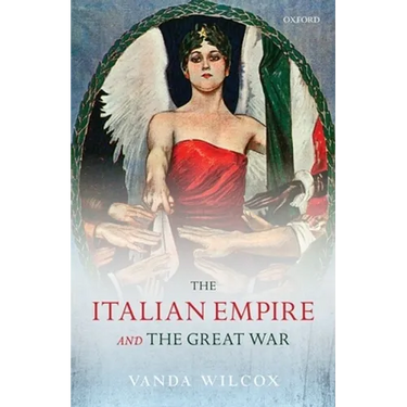 The Italian Empire and the Great War