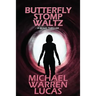 Butterfly Stomp Waltz: a Beaks thriller