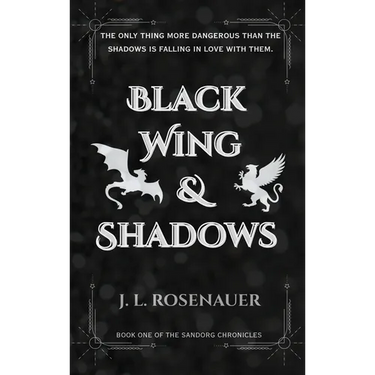 Black Wing and Shadows: Book One of the Sandorg Chronicles
