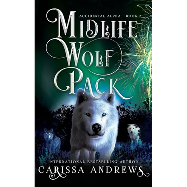 Midlife Wolf Pack: A Paranormal Women's Fiction Over Forty Series