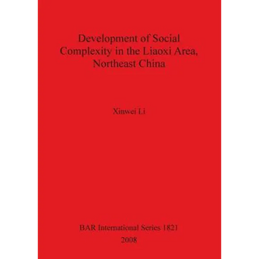 Development of Social Complexity in the Liaoxi Area, Northeast China