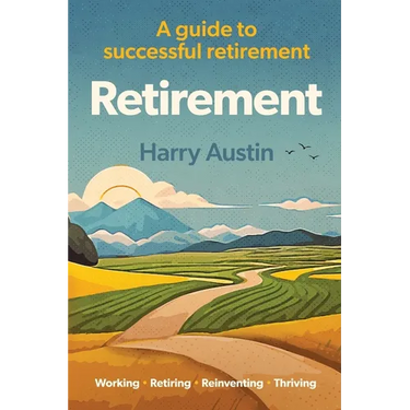 Retirement: A guide to successful retirement