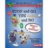 Stop and Go, Yes and No, 20th Anniversary Edition: What Is an Antonym?