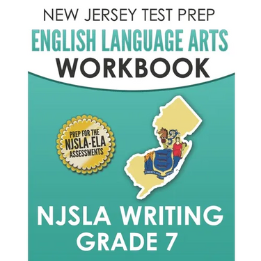NEW JERSEY TEST PREP English Language Arts Workbook NJSLA Writing Grade 7