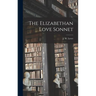 The Elizabethan Love Sonnet