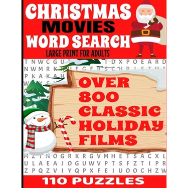 Christmas Movies Word Search Large Print for Adults: Over 800 Classic Holiday Film Titles - 110 Full Page Puzzles - Decades of Classic Christmas Movie