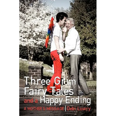 Three Grim Fairy Tales and a Happy Ending: A Mother's Message