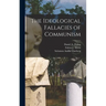 The Ideological Fallacies of Communism