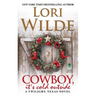 Cowboy, It's Cold Outside: A Twilight, Texas Novel