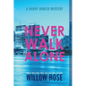 Never Walk Alone