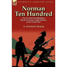 Norman Ten Hundred: the 1st (Service) Battalion Royal Guernsey Light Infantry in the Great War