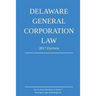 Delaware General Corporation Law; 2017 Edition