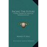 Facing The Future: A New Theory Of Political Representation