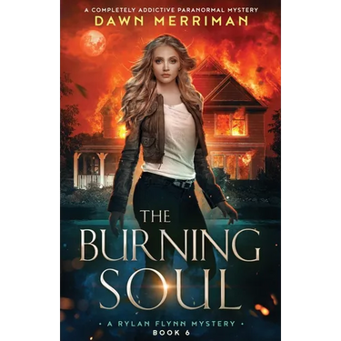 The Burning Soul: A completely addictive paranormal mystery
