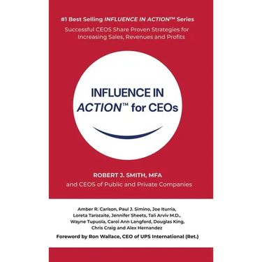 INFLUENCE IN ACTION(TM) for CEOs